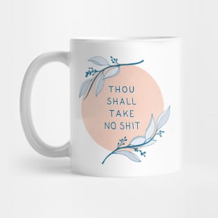 Take No Shit Mug